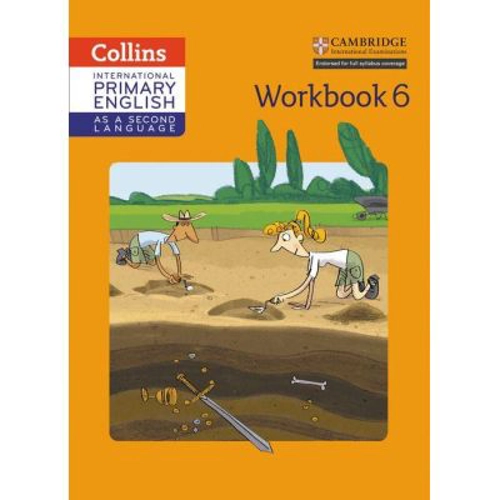 Cambridge International Primary English as a Second Language, Workbook Stage 6 - Kathryn Gibbs, Sandy Gibbs, Robert Kellas