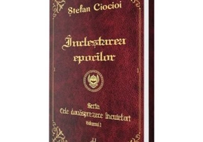 Inclestarea epocilor. Seria Cele douasprezece incuietori. Volumul 1 - Stefan Ciocioi