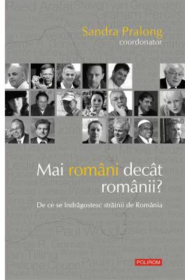 Mai romani decat romanii? De ce se indragostesc strainii de Romania - Sandra Pralong