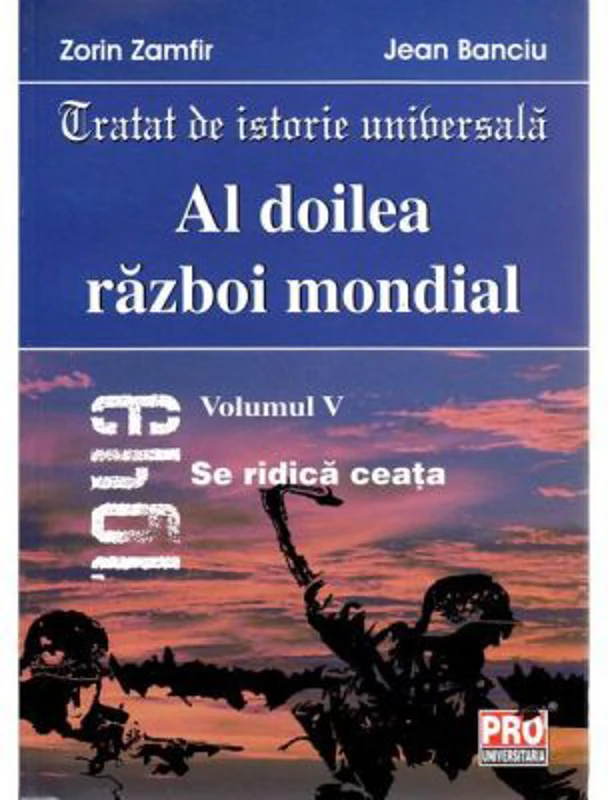 Al doilea razboi mondial vol. V - Zorin Zamfir, Jean Banciu