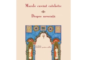 Marele cuvant catehetic. Despre nevointa - Sfantul Grigorie al Nyssei