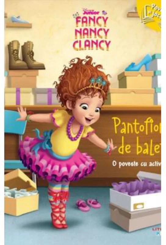 Disney Junior. Fancy Nancy Clancy. Pantofiorii de balet. O poveste cu activitati