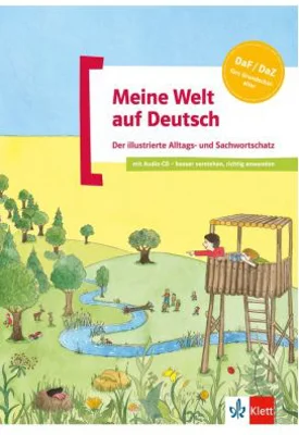 Meine Welt auf Deutsch, Buch + Audio-CD. Der illustrierte Alltags- und Sachwortschatz. Deutsch als Zweitsprache - Beata Menzlovà