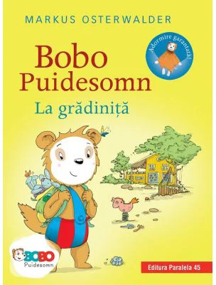 Bobo Puidesomn - La gradinita. Povesti ilustrate pentru puisori isteti (editie cartonata) - Markus Osterwalder