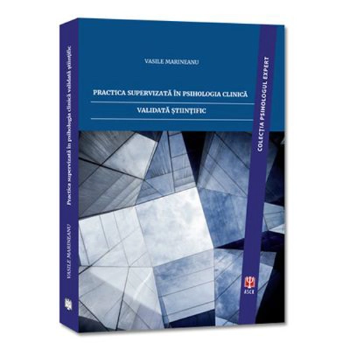 Practica supervizata in psihologia clinica validata stiintific (+CD-ROM)
