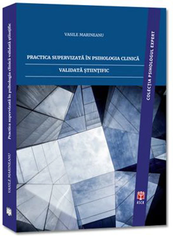 Practica supervizata in psihologia clinica validata stiintific (+CD-ROM)