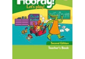 Hooray! Let's play! Second Edition A Teacher's Book