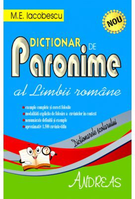 Dictionar de paronime al limbii romane - M. E. Iacobescu