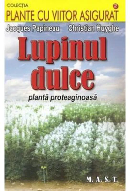 Lupinul dulce - Jacques Papineau