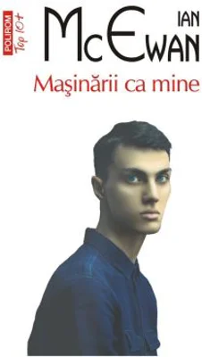 Masinarii ca mine (editie de buzunar) - Ian McEwan