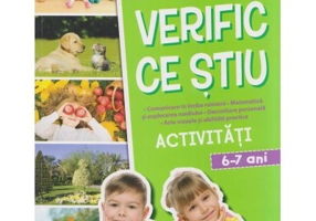 Verific ce stiu. Activitati scolare. 6-7 ani - Gabriela Barbulescu, Nicoleta Stanica