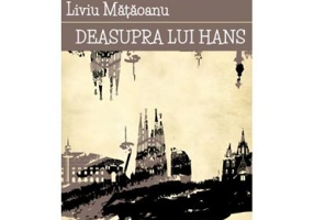 Deasupra lui Hans - Liviu Mataoanu