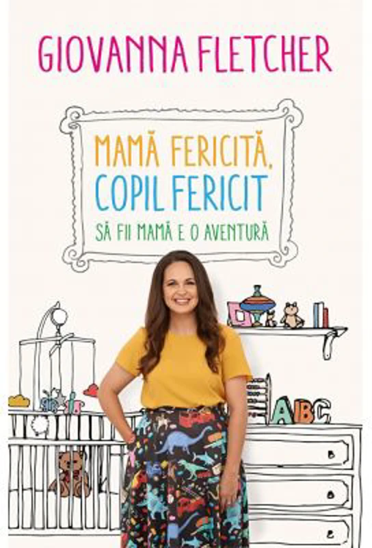 Mama fericita, copil fericit. Sa fii mama e o aventura