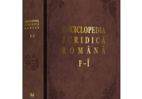 Enciclopedia Juridica Romana. Volumul 3, F-I - Iosif R. Urs, Mircea Dutu, Corneliu Birsan, Adrian Severin, Nicolae Volonciu