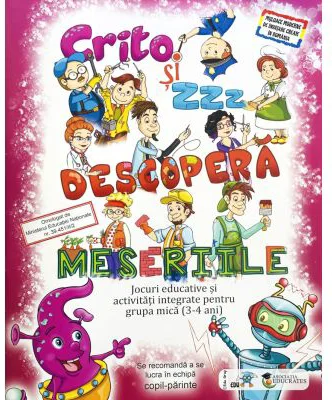 Crito si ZzZ descopera meseriile Grupa mica