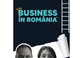 My Business in Romania - Maria Piroi, Bogdan Nastase