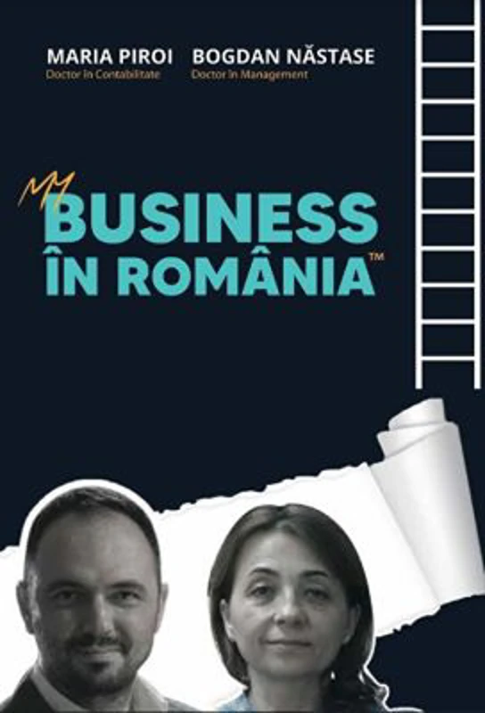 My Business in Romania - Maria Piroi, Bogdan Nastase