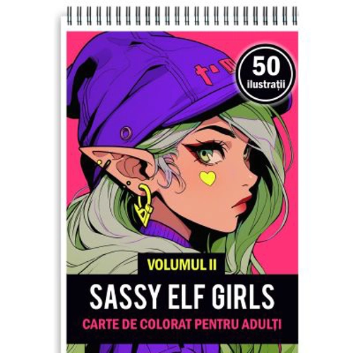Carte de colorat pentru adulti, 50 de ilustratii Sassy Elf Girls, Volumul 2