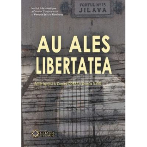 Au ales libertatea