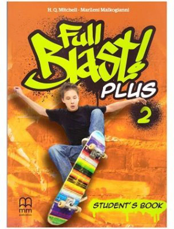 Full Blast! Plus 2 Student's Book - H. Q. Mitchell, Marileni Malkogianni