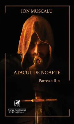 Atacul de noapte 2 – Ion Muscalu