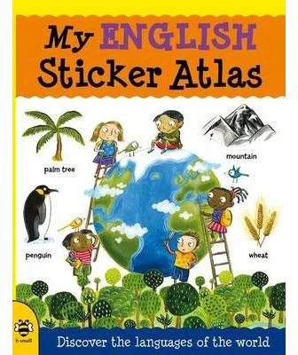 My English Sticker Atlas - Catherine Bruzzone, Illustrated by Stu McLellan