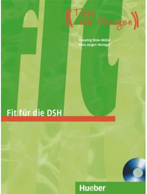 Fit fur die DSH Ubungsbuch mit Audio-CD-Extra Tipps und Ubungen - Hansjorg Bisle-Muller, Hans-Jurgen Heringer
