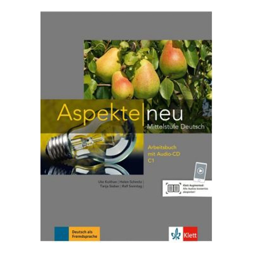 Aspekte neu C1, Arbeitsbuch mit Audio-CD. Mittelstufe Deutsch - Ute Koithan