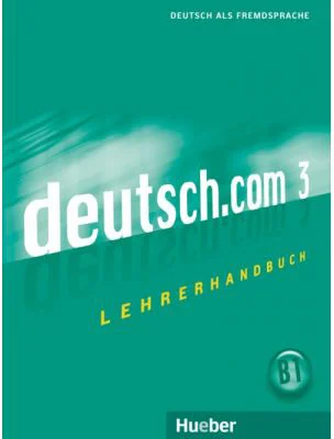 deutsch. com 3 Lehrerhandbuch