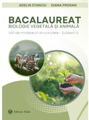 Bacalaureat 9-10. Biologie vegetala si animala - Diana Prodan