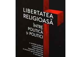Libertatea religioasa intre politica si politici - Catalin Raiu