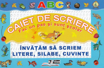 Caiet de scriere. Invatam sa scriem litere, silabe, cuvinte