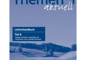 Themen aktuell 1, Lehrerhandbuch Teil B - Hartmut Aufderstrasse