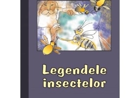 Legende populare romanesti. Legendele insectelor