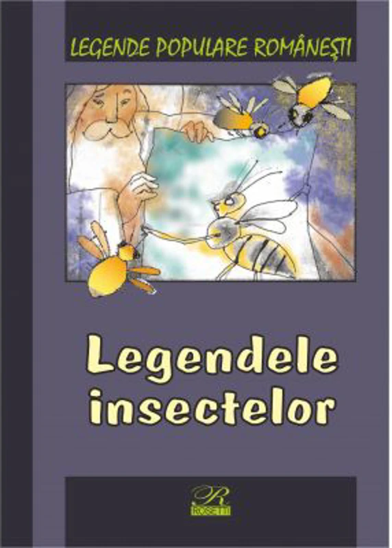 Legende populare romanesti. Legendele insectelor