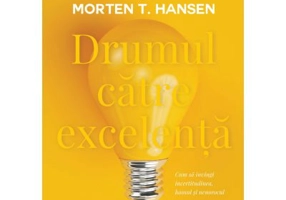 Drumul catre excelenta. Cum sa invingi incertitudinea, haosul si nenorocul - Jim Collins