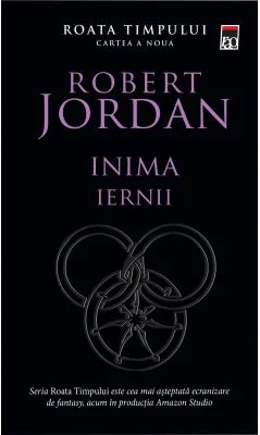 Inima iernii. Seria Roata Timpului, volumul 9 - Robert Jordan