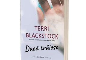 Daca traiesc - Terri Blackstock