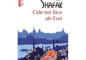 Cele trei fiice ale Evei. Top 10+ - Elif Shafak