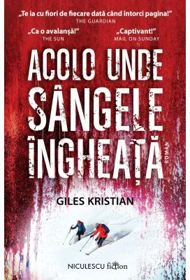 Acolo unde sangele ingheata - Giles Kristian