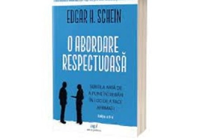 O abordare respectuoasa. Editia 2 - Edgar H. Schein