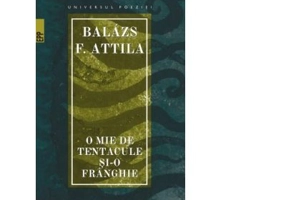 O mie de tentacule si-o franghie - Balazs F. Attila