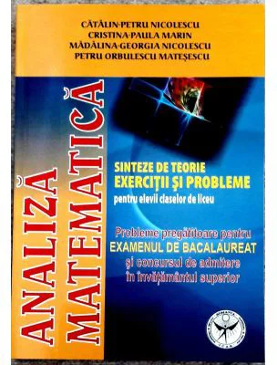 Analiza Matematica, Probleme pregatitoare pentru examenul de bacalaureat