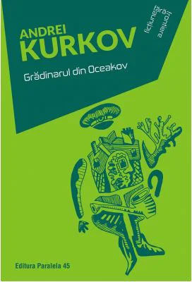 Gradinarul din Oceakov - Andrei Kurkov