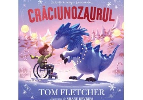 Craciunozaurul - Tom Fletcher (Editie ilustrata)