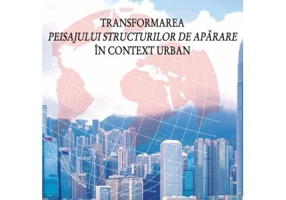 Transformarea peisajului structurilor de aparare in context urban - Sorina-Georgiana Rusu