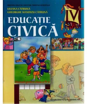 Educatie civica. Manual pentru clasa a 4-a - Liliana Catruna