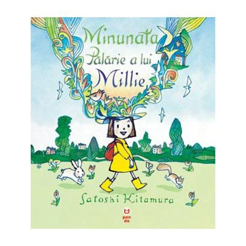 Minunata palarie a lui Millie - Satoshi Kitamura