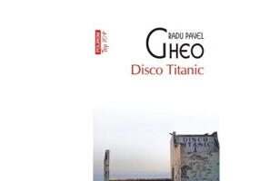 Disco Titanic (editie de buzunar) - Radu Pavel Gheo