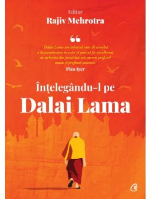 Intelegandu-l pe Dalai Lama - Rajiv Mehrotra